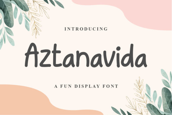 Aztanavida: The Display Font That Elevates Campaign Creatives
