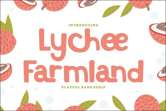 Lychee Farmland Font: A Playful Typeface for Polished Branding