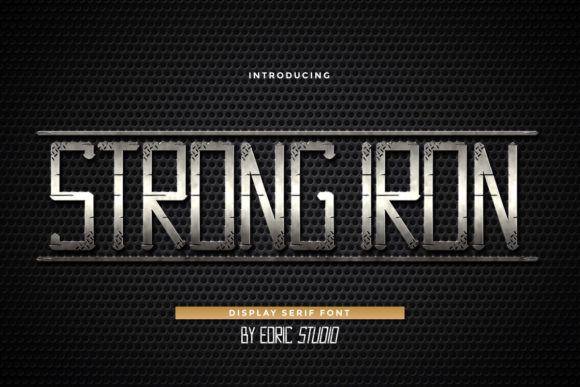 Strong Iron Font: Bold and Modern Display Type