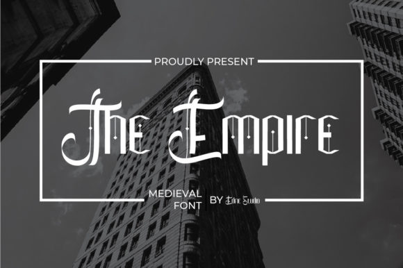 The Empire Font: A Gothic Display Typeface for Creative Branding